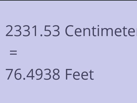 2331.53 CM TO FEET
