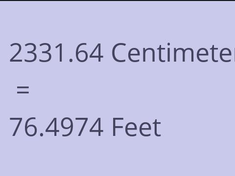 2331.64 CM TO FEET