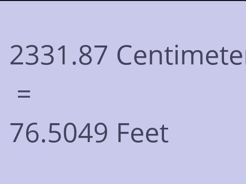 2331.87 CM TO FEET