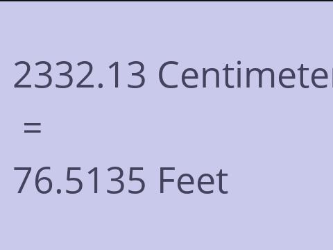 2332.13 CM TO FEET
