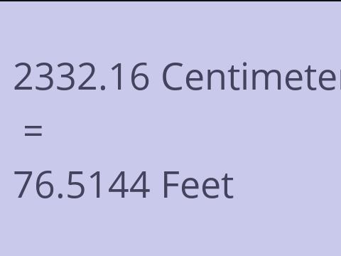2332.16 CM TO FEET