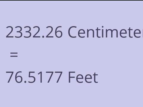 2332.26 CM TO FEET