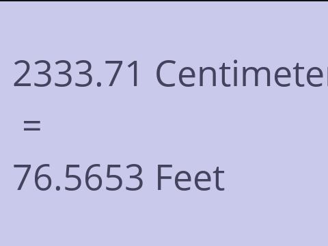 2333.71 CM TO FEET