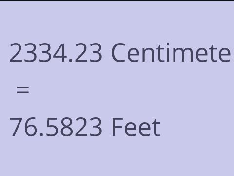 2334.23 CM TO FEET