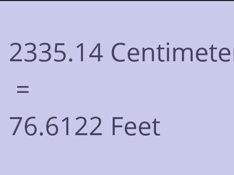 2335.14 CM TO FEET