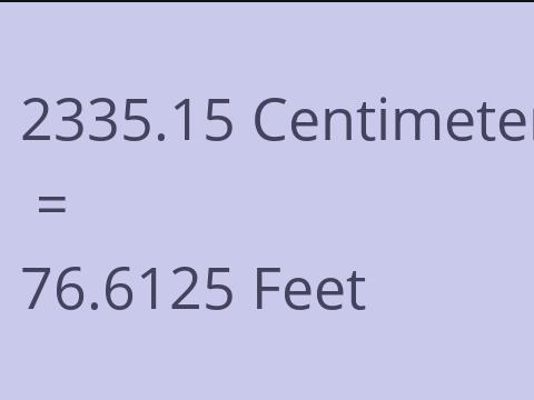 2335.15 CM TO FEET
