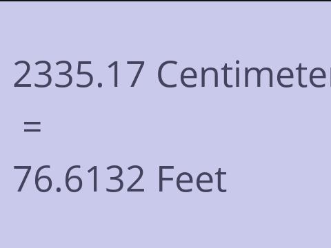 2335.17 CM TO FEET