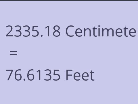 2335.18 CM TO FEET