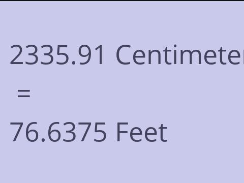 2335.91 CM TO FEET