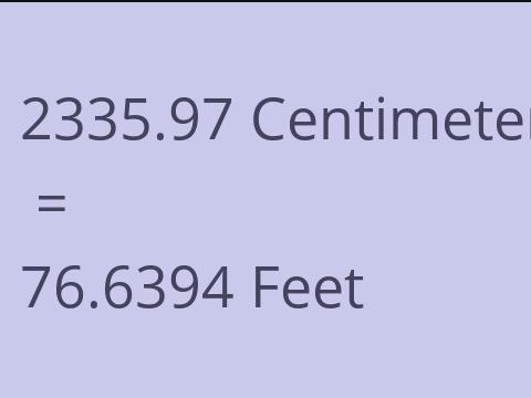 2335.97 CM TO FEET