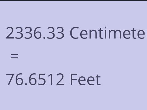 2336.33 CM TO FEET
