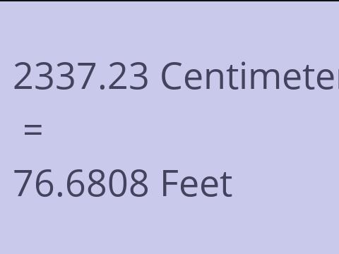 2337.23 CM TO FEET