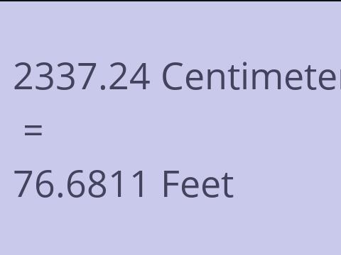 2337.24 CM TO FEET
