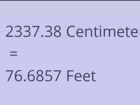 2337.38 CM TO FEET