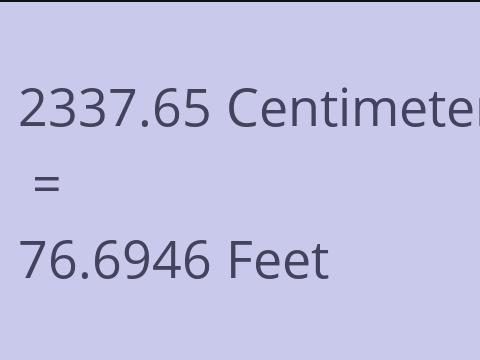 2337.65 CM TO FEET