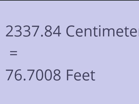 2337.84 CM TO FEET