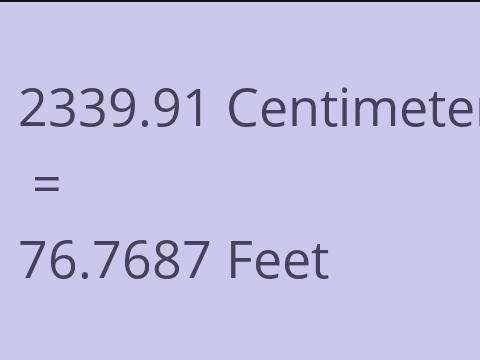 2339.91 CM TO FEET