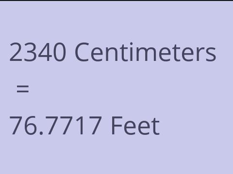 2340 CM TO FEET