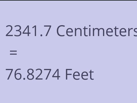 2341.7 CM TO FEET