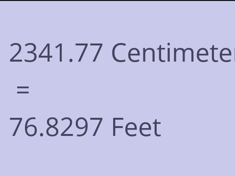 2341.77 CM TO FEET