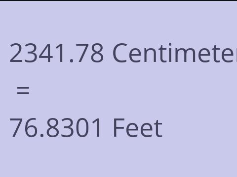2341.78 CM TO FEET