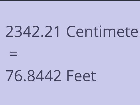 2342.21 CM TO FEET