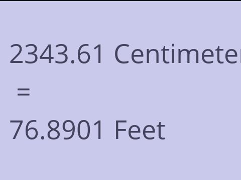 2343.61 CM TO FEET