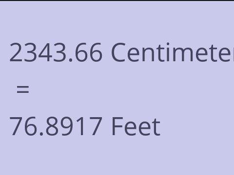 2343.66 CM TO FEET