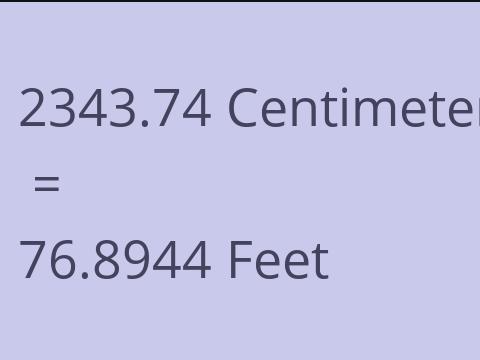 2343.74 CM TO FEET