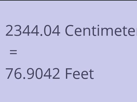 2344.04 CM TO FEET