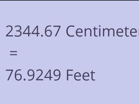 2344.67 CM TO FEET