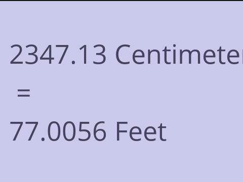 2347.13 CM TO FEET
