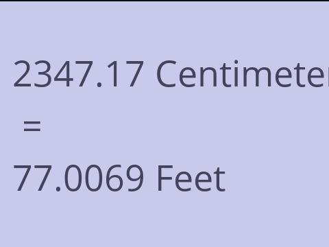 2347.17 CM TO FEET