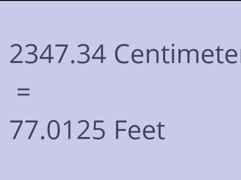 2347.34 CM TO FEET