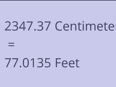 2347.37 CM TO FEET