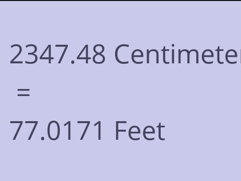 2347.48 CM TO FEET