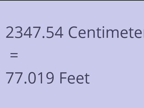 2347.54 CM TO FEET