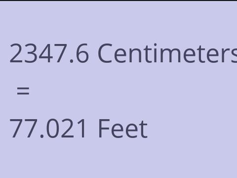 2347.6 CM TO FEET
