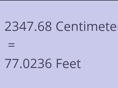 2347.68 CM TO FEET