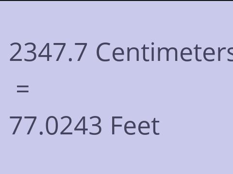 2347.7 CM TO FEET