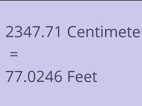 2347.71 CM TO FEET