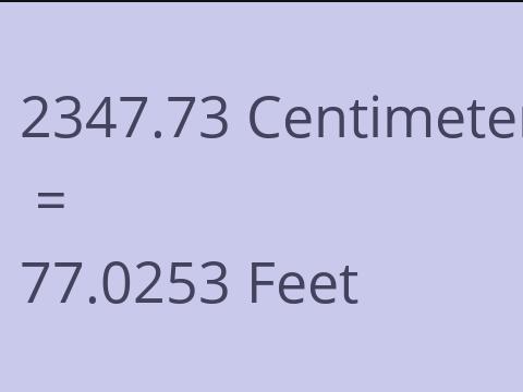 2347.73 CM TO FEET
