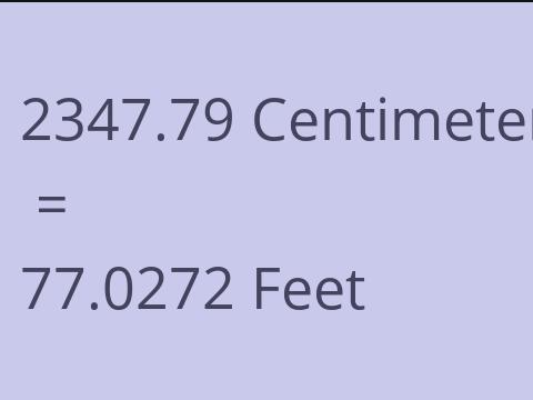 2347.79 CM TO FEET