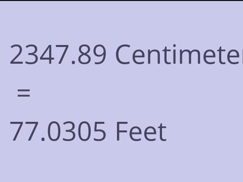 2347.89 CM TO FEET