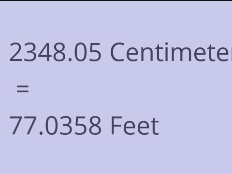 2348.05 CM TO FEET