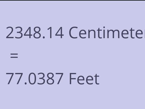 2348.14 CM TO FEET