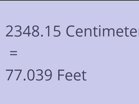 2348.15 CM TO FEET