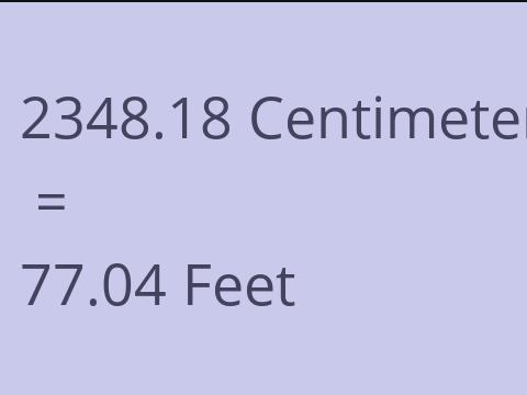 2348.18 CM TO FEET