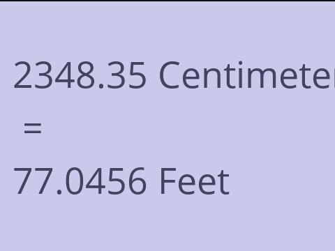 2348.35 CM TO FEET