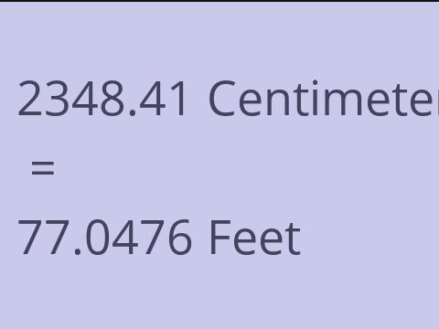 2348.41 CM TO FEET